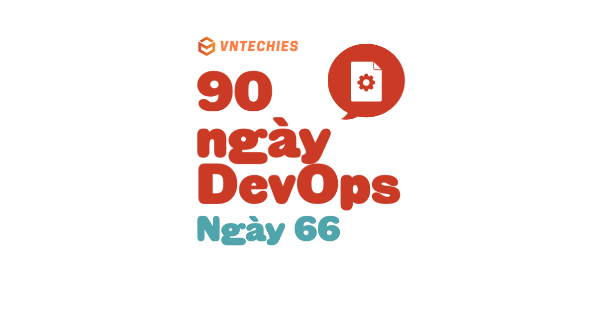 Ngày 66 - Tiếp tục với Ansible Playbooks...